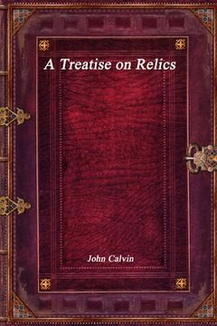 portada A Treatise on Relics (en Inglés)