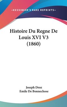 portada Histoire Du Regne De Louis XVI V3 (1860) (en Francés)