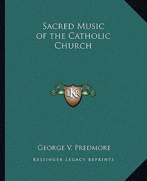 portada sacred music of the catholic church (en Inglés)