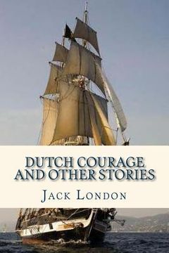portada Dutch Courage and Other Stories (in English)