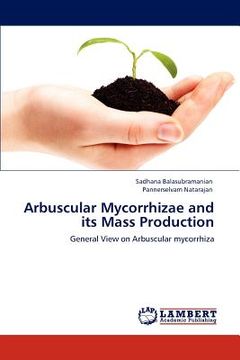 portada arbuscular mycorrhizae and its mass production (en Inglés)