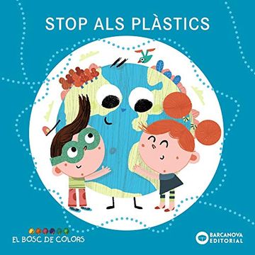 portada Stop als Plàstics (Llibres Infantils i Juvenils - el Bosc de Colors) (en Catalá)