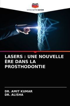 portada Lasers: Une Nouvelle Ère Dans La Prosthodontie (en Francés)