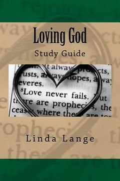 portada Loving God - Study Guide: Accompanies the "Loving God" book (en Inglés)