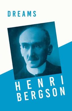 portada Dreams: Translated, With an Introduction by Edwin e. Slosson - With a Chapter From Bergson and his Philosophy by j. Alexander Gunn (en Inglés)