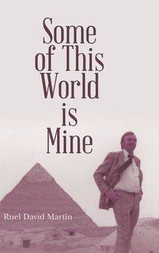 portada Some of This World is Mine (en Inglés)