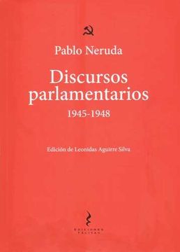 portada Discursos Parlamentarios 1945-1948. Pablo Neruda.