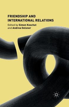 portada Friendship and International Relations (en Inglés)