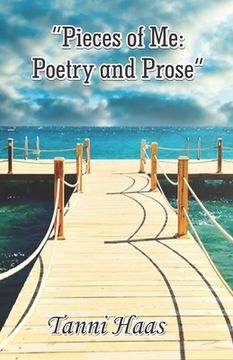 portada "Pieces of Me: Poetry and Prose" (en Inglés)
