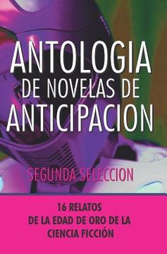 portada Antologia de Novelas de Anticipacion II: Segunda Seleccion