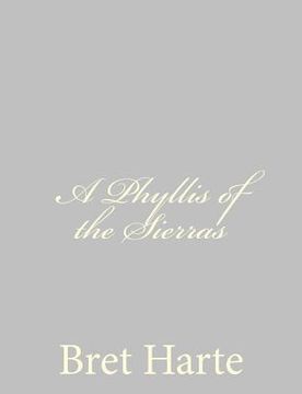 portada A Phyllis of the Sierras