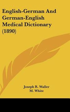 portada english-german and german-english medical dictionary (1890) (in English)