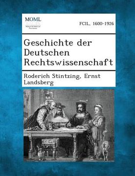 portada Geschichte Der Deutschen Rechtswissenschaft (en Alemán)