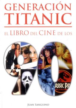 portada Generación Titanic - el Libro del Cine de los 90 (in Spanish)