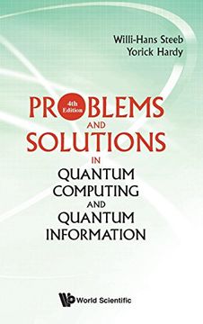portada Problems And Solutions In Quantum Computing And Quantum Information (4th Edition) (Quantum Mechanics and Quantum)