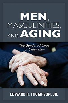 portada Men, Masculinities, and Aging: The Gendered Lives of Older men (Diversity and Aging) (en Inglés)