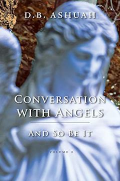 portada Conversation With Angels: And so be it: Volume ii (in English)