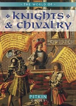 portada the world of knights & chivalry. (en Inglés)
