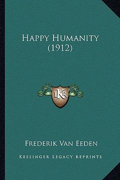 portada happy humanity (1912) (en Inglés)