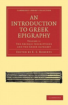 portada An Introduction to Greek Epigraphy 2 Volume Paperback Set: An Introduction to Greek Epigraphy: Volume 1, the Archaic Inscriptions and the Greek. (Cambridge Library Collection - Classics) (en Inglés)