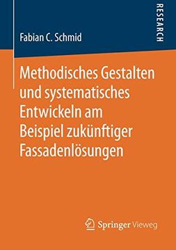 portada Methodisches Gestalten und Systematisches Entwickeln am Beispiel Zukünftiger Fassadenlösungen (in German)