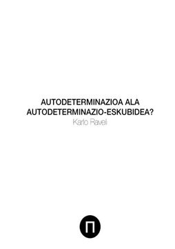 portada Autodeterminazioa ala Autodeterminazio-Eskubidea? (Basque Edition)
