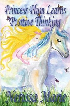 portada Princess Plum Learns Positive Thinking (Inspirational Bedtime Story for Kids Ages 2-8, Kids Books, Bedtime Stories for Kids, Children Books, Bedtime Stories for Kids, Kids Books, Baby, Books for Kids)