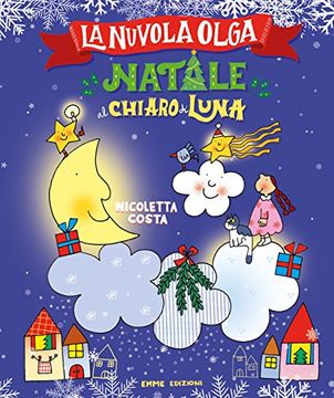 portada Natale per i Bimbi: Natale al Chiaro di Luna. Nuvola Olga (Italian Edition)