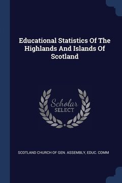 portada Educational Statistics Of The Highlands And Islands Of Scotland (en Inglés)
