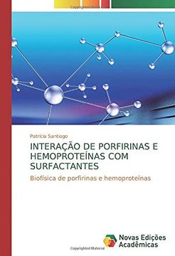 portada Interação de Porfirinas e Hemoproteínas com Surfactantes: Biofísica de Porfirinas e Hemoproteínas (in Portuguese)
