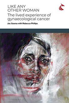 portada Like any Other Woman: The Lived Experience of Gynaecological Cancer (in English)