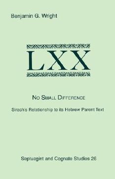 portada no small difference: sirach's relationship to its hebrew parent text (en Inglés)
