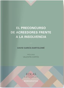 portada El Preconcurso de Acreedores Frente a la Insolvencia (in Spanish)