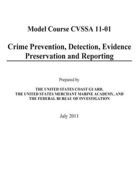 portada Crime Prevention, Detection, Evidence Preservation and Reporting: (Model Course CVSSA 11-01) (en Inglés)