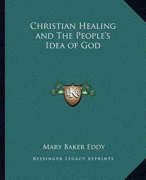 portada christian healing and the people's idea of god (en Inglés)