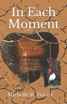 portada In Each Moment: An Anthology of Short Stories about Life & Love