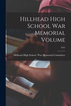 portada Hillhead High School War Memorial Volume; 1921 (en Inglés)