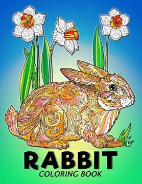 portada Rabbit Coloring Book: Animal Stress-relief Coloring Book For Adults and Grown-ups (en Inglés)