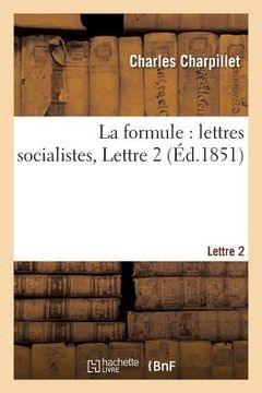 portada La Formule: Lettres Socialistes, Lettre 2 (en Francés)