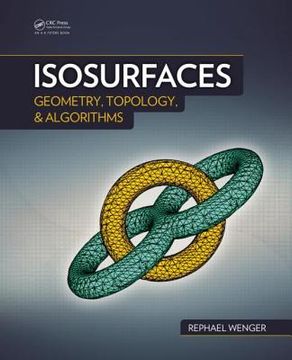 portada Isosurfaces: Geometry, Topology, and Algorithms (en Inglés)