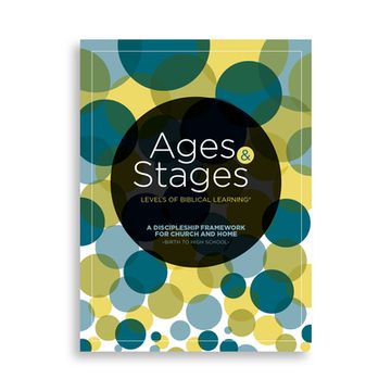 portada Ages and Stages: A Discipleship Framework for Church and Home - Birth to High School - Pkg. 10 (en Inglés)