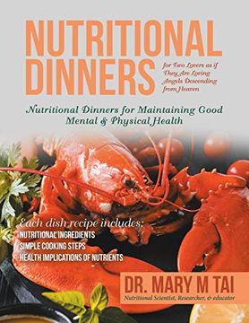 portada Nutritional Dinners for two Lovers as if They are Loving Angels Descending From Heaven: Nutritional Dinners for Maintaining Good Mental & Physical Health (en Inglés)