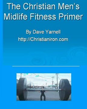 portada the christian men's midlife fitness primer (en Inglés)