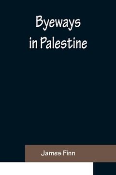 portada Byeways in Palestine (in English)