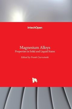 portada Magnesium Alloys: Properties in Solid and Liquid States (en Inglés)