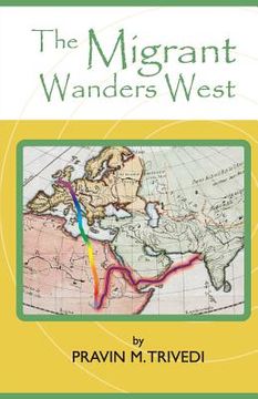 portada The Migrant Wanders West (in English)