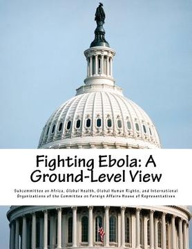 portada Fighting Ebola: A Ground-Level View (en Inglés)