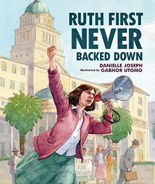 portada Ruth First Never Backed Down (en Inglés)