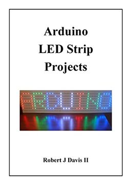 portada Arduino led Strip Projects: How to Build led Signs With Addressable Led's 