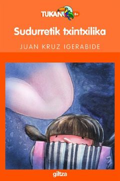 portada Sudurretik Txintxilika (TUKAN LARANJA)